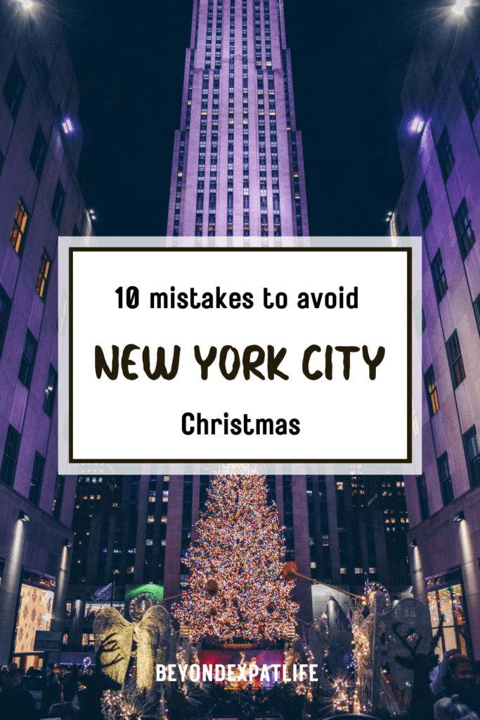 NYC at Christmas: 10 Mistakes to Avoid