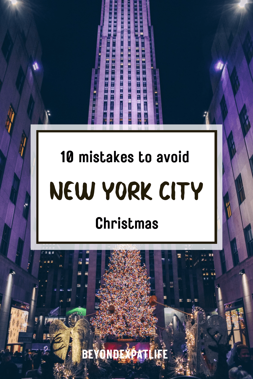 NYC at Christmas: 10 Mistakes to Avoid